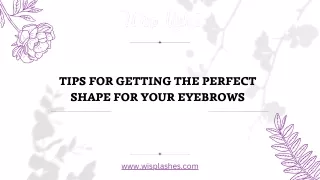 Tips for Getting the Perfect Shape for Your Eyebrows