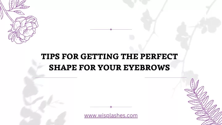 tips for getting the perfect shape for your