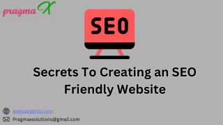 Secrets To Creating an SEO Friendly Website By Pragma X Solutions | SEO Company