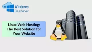 Linux Web Hosting The Best Solution for Your Website