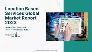 location based services global market report 2023