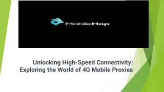 unlocking high speed connectivity exploring the world of 4g mobile proxies