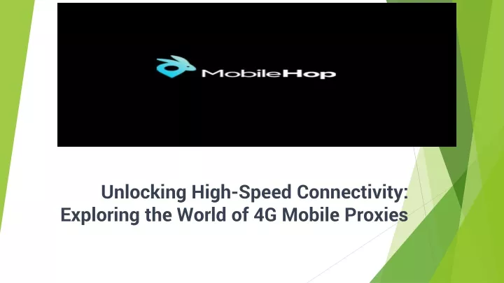 unlocking high speed connectivity exploring the world of 4g mobile proxies