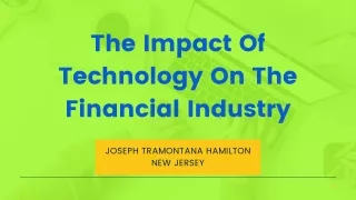 Joseph Tramontana: Exploring the Impact of Technology on the Financial Sector