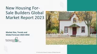 New Housing For Sale Builders Market Size, Share, Trends, Growth 2023-2032