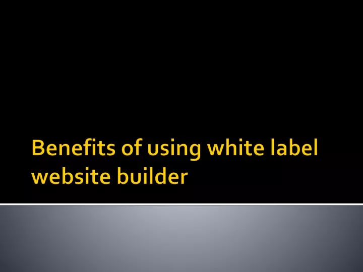 benefits of using white label website builder