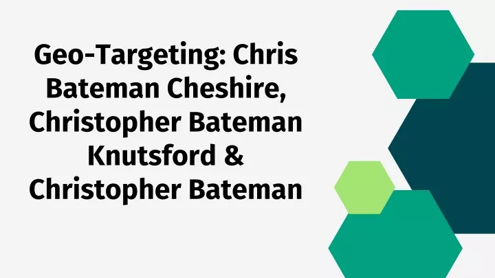 geo targeting chris bateman cheshire christopher