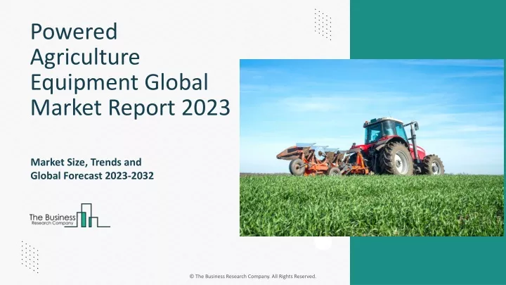 powered agriculture equipment global market