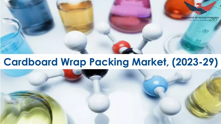 cardboard wrap packing market 2023 29