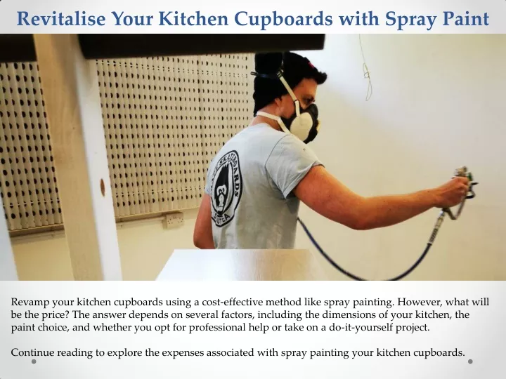 revitalise your kitchen cupboards with spray paint