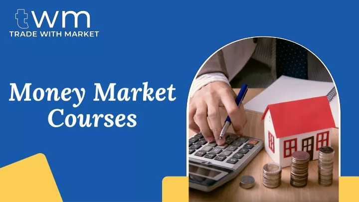 money market courses