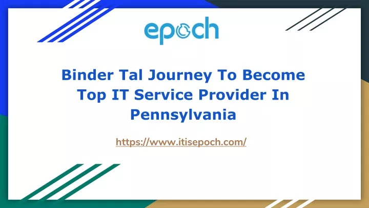 binder tal journey to become top it service provider in pennsylvania