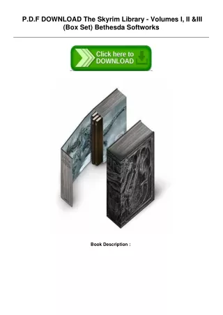 [PDF] Download The Skyrim Library - Volumes I, II & III (Box Set) by Bethesda So