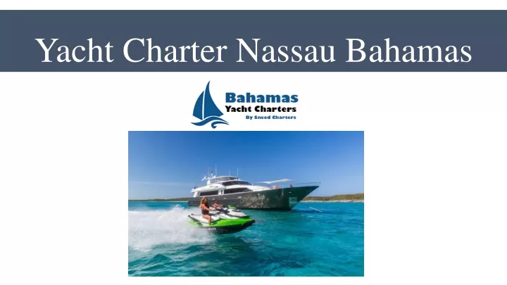 yacht charter nassau bahamas