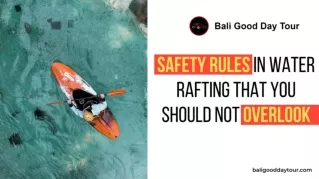 Safety Rules in Water Rafting That You Should Not Overlook
