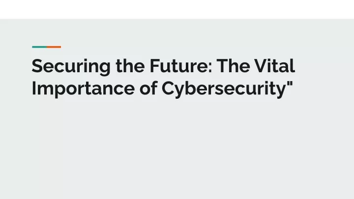 securing the future the vital importance