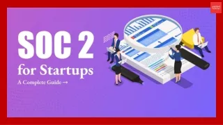 SOC 2 for Startups – A Complete Guide