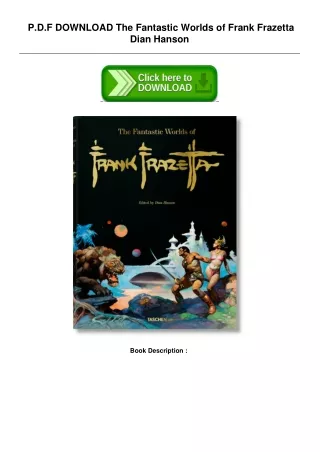 Download[Pdf] The Fantastic Worlds of Frank Frazetta by Dian Hanson For Online