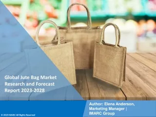 Jute Bag Market PDF 2023-2028: Size, Share, Trends, Analysis & Research Report