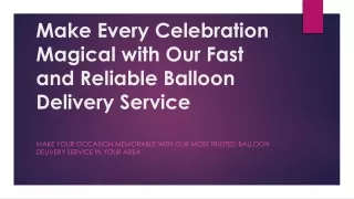 Make Every Celebration Magical | Online Balloons Delivery Business