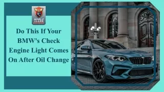 Do This If Your BMW's Check Engine Light Comes On After Oil Change