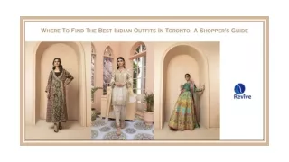 Where To Find The Best Indian Outfits In Toronto: A Shopper's Guide