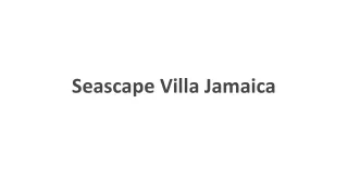 Seascape Villa Jamaica