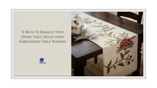 5 Ways To Enhance Your Dining Table Decor Using Embroidered Table Runners