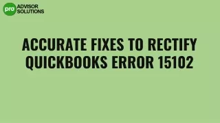 accurate fixes to rectify quickbooks error 15102