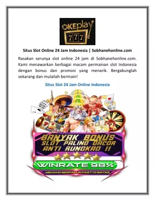 Situs Slot Online 24 Jam Indonesia | Sobhanehonline.com