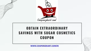 Obtain Extraordinary Savings with Sugar Cosmetics Coupon