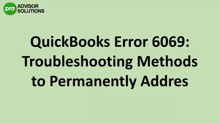quickbooks error 6069 troubleshooting methods