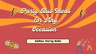 Party Bus Ideas For Any Occasion