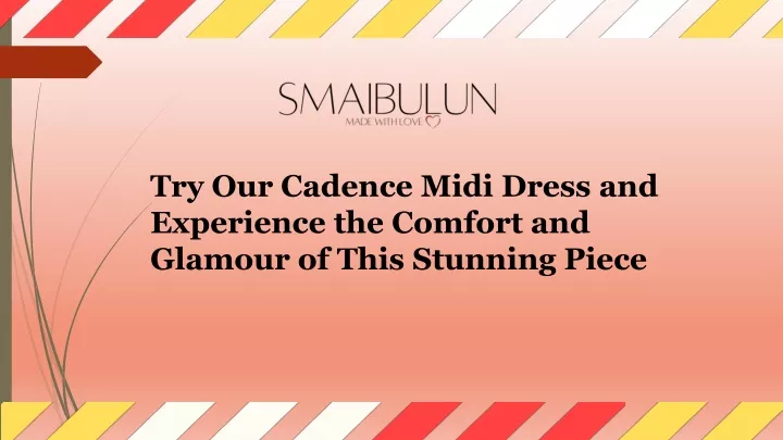 try our cadence midi dress and experience