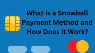 What is a Snowball Payment Method and How Does it Work