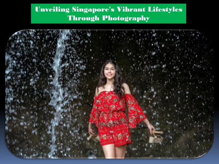 unveiling singapore s vibrant lifestyles through