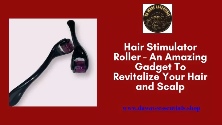 hair stimulator roller an amazing gadget
