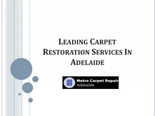 Hire Trusted Carpet Restoration Services In Adelaide