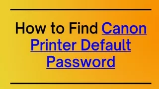 How to Find Canon Printer Default Password