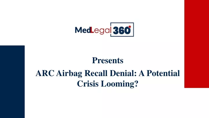 presents arc airbag recall denial a potential