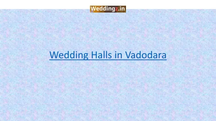 w edding halls in v adodara