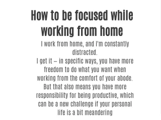 how to be focused while working from home i work