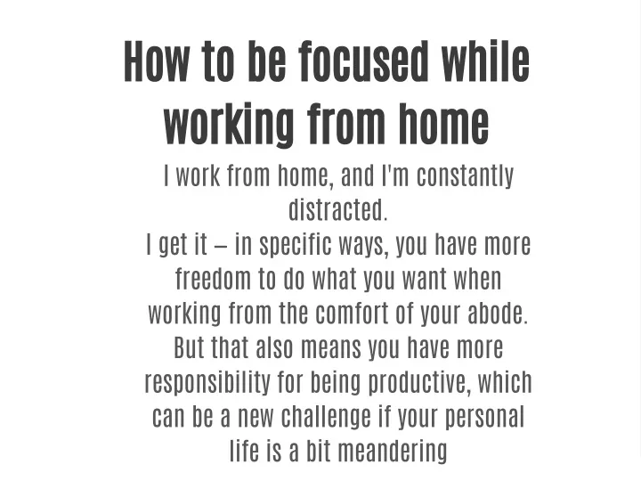 how to be focused while working from home i work