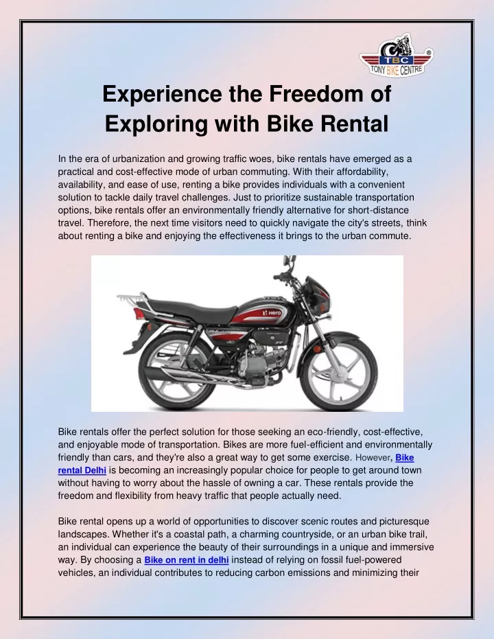 experience the freedom of exploring with bike