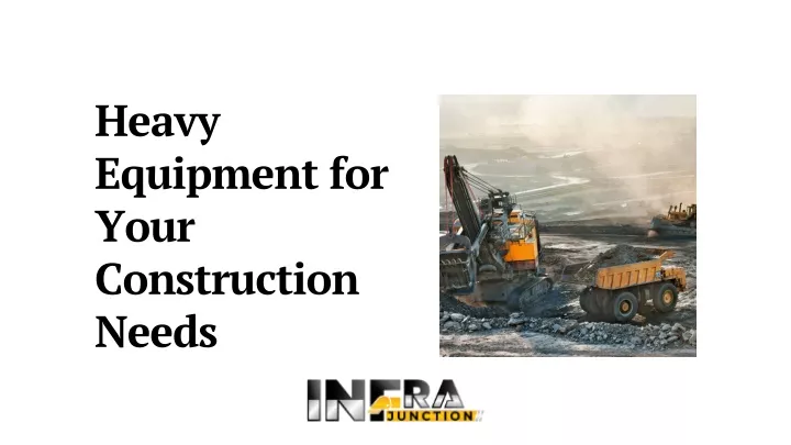 heavy equipment for your construction needs