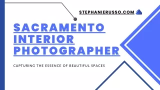 Capturing Timeless Beauty: Sacramento Interior Photographer