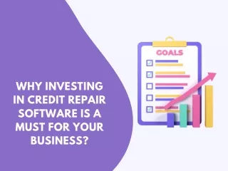 Why Investing in Credit Repair Software Is a Must for Your Business