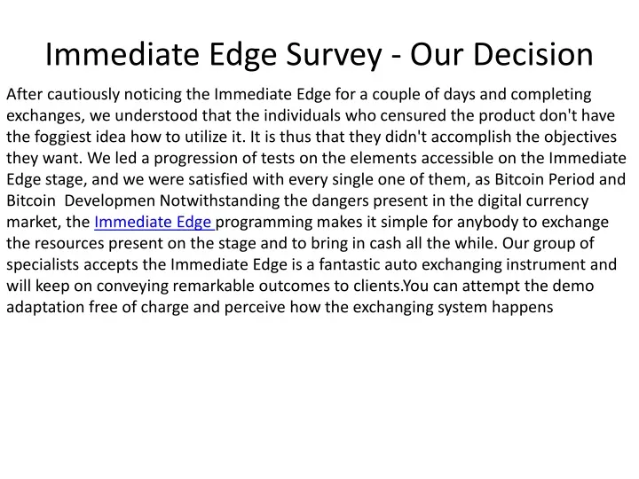 immediate edge survey our decision