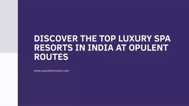 discover the top luxury spa resorts in india