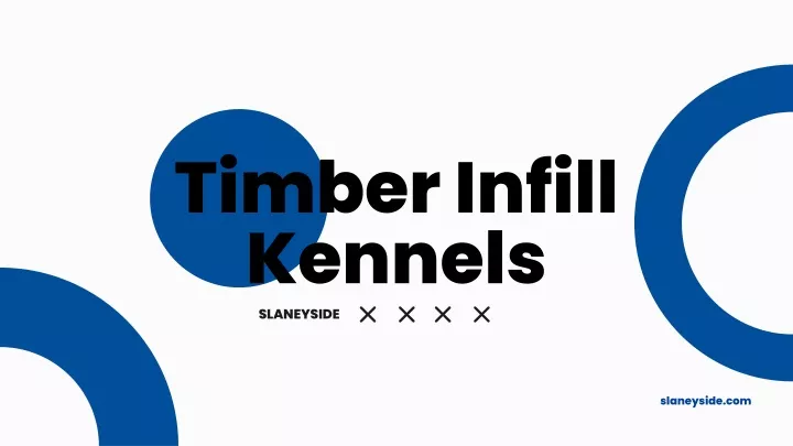 timber infill kennels slaneyside